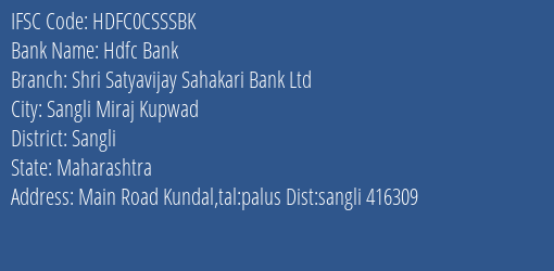 Hdfc Bank Shri Satyavijay Sahakari Bank Ltd Branch Sangli IFSC Code HDFC0CSSSBK