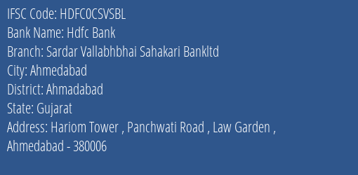 Hdfc Bank Sardar Vallabhbhai Sahakari Bankltd Branch, Branch Code CSVSBL & IFSC Code HDFC0CSVSBL