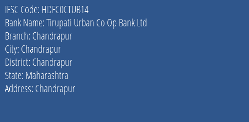 Hdfc Bank Tirupati Urban Co Op Bank Ltd. Branch, Branch Code CTUB14 & IFSC Code HDFC0CTUB14