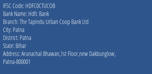 Hdfc Bank The Tapindu Urban Coop Bank Ltd Branch, Branch Code CTUCOB & IFSC Code HDFC0CTUCOB