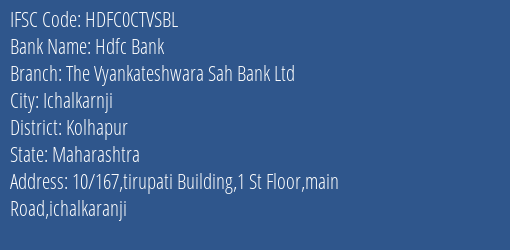 Hdfc Bank The Vyankateshwara Sah Bank Ltd Branch, Branch Code CTVSBL & IFSC Code HDFC0CTVSBL