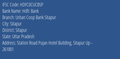 Hdfc Bank Urban Coop Bank Sitapur Branch, Branch Code CUCBSP & IFSC Code HDFC0CUCBSP