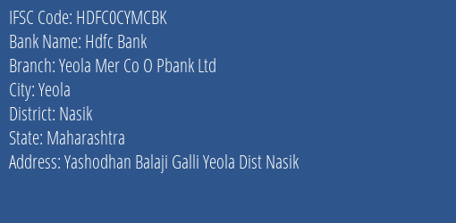 Hdfc Bank Yeola Mer Co O Pbank Ltd Branch Nasik IFSC Code HDFC0CYMCBK