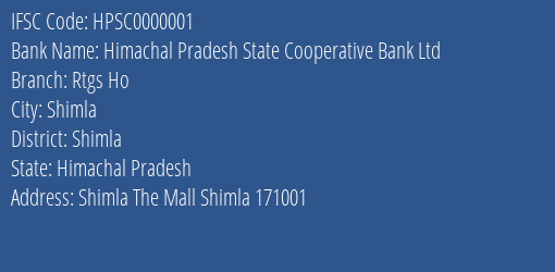 Himachal Pradesh State Cooperative Bank Ltd Rtgs Ho Branch, Branch Code 000001 & IFSC Code HPSC0000001