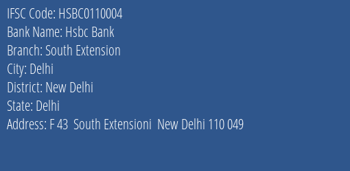 Hsbc Bank South Extension Branch New Delhi IFSC Code HSBC0110004