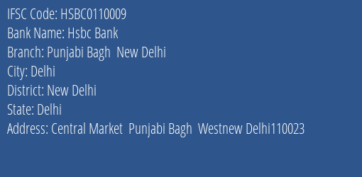 Hsbc Bank Punjabi Bagh New Delhi Branch New Delhi IFSC Code HSBC0110009