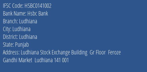 Hsbc Bank Ludhiana Branch, Branch Code 141002 & IFSC Code HSBC0141002