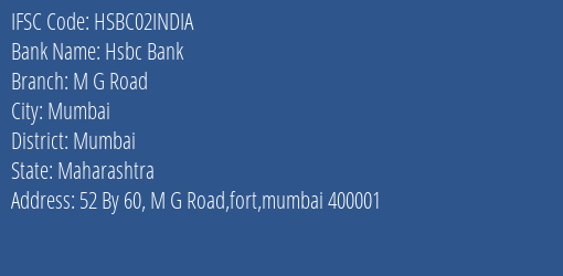 Hsbc Bank M G Road Branch Mumbai IFSC Code HSBC02INDIA