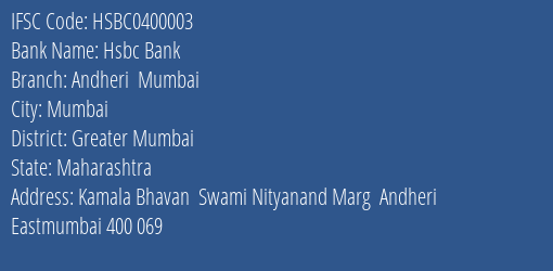 Hsbc Bank Andheri Mumbai Branch Greater Mumbai IFSC Code HSBC0400003