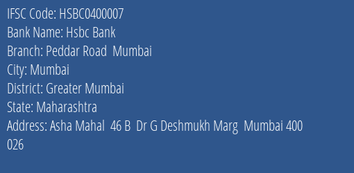 Hsbc Bank Peddar Road Mumbai Branch Greater Mumbai IFSC Code HSBC0400007