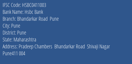 Hsbc Bank Bhandarkar Road Pune Branch Pune IFSC Code HSBC0411003