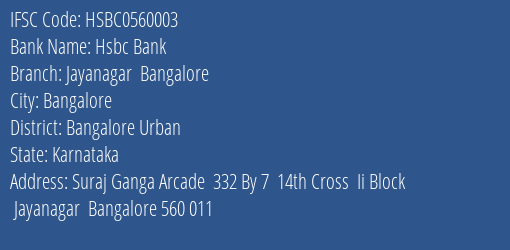 Hsbc Bank Jayanagar Bangalore Branch Bangalore Urban IFSC Code HSBC0560003