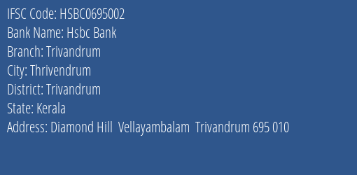 Hsbc Bank Trivandrum Branch, Branch Code 695002 & IFSC Code HSBC0695002
