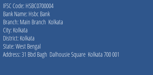 Hsbc Bank Main Branch Kolkata Branch, Branch Code 700004 & IFSC Code HSBC0700004