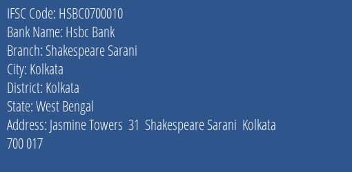 Hsbc Bank Shakespeare Sarani Branch Kolkata IFSC Code HSBC0700010