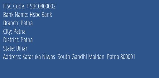 Hsbc Bank Patna Branch, Branch Code 800002 & IFSC Code HSBC0800002