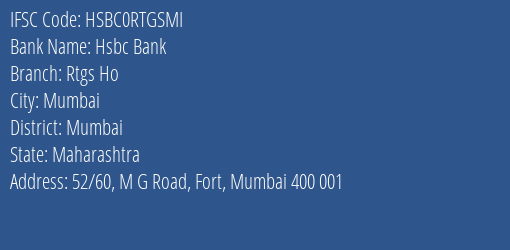 Hsbc Bank Rtgs Ho Branch Mumbai IFSC Code HSBC0RTGSMI