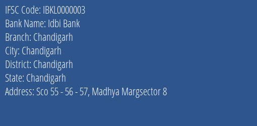 Idbi Bank Chandigarh Branch Chandigarh IFSC Code IBKL0000003