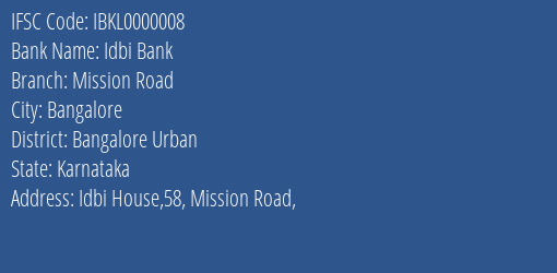 Idbi Bank Mission Road Branch, Branch Code 000008 & IFSC Code IBKL0000008