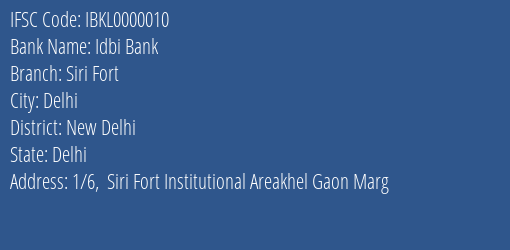 Idbi Bank Siri Fort Branch, Branch Code 000010 & IFSC Code IBKL0000010
