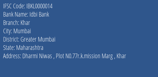 Idbi Bank Khar Branch, Branch Code 000014 & IFSC Code IBKL0000014