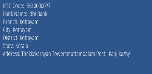 Idbi Bank Kottayam Branch Kottayam IFSC Code IBKL0000027