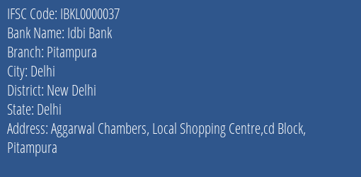 Idbi Bank Pitampura Branch, Branch Code 000037 & IFSC Code IBKL0000037