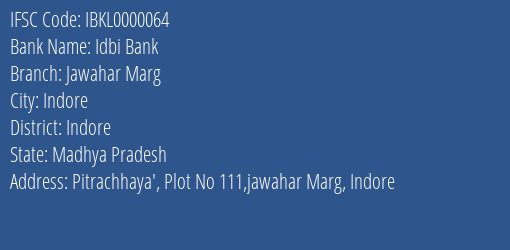 Idbi Bank Jawahar Marg Branch, Branch Code 000064 & IFSC Code IBKL0000064