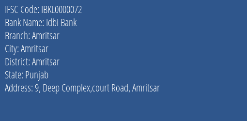 Idbi Bank Amritsar Branch, Branch Code 000072 & IFSC Code IBKL0000072