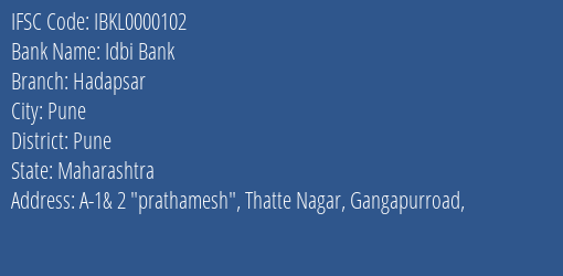 Idbi Bank Hadapsar Branch, Branch Code 000102 & IFSC Code IBKL0000102