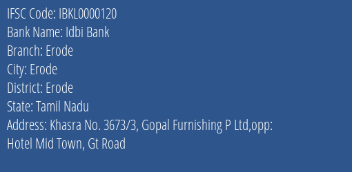Idbi Bank Erode Branch, Branch Code 000120 & IFSC Code IBKL0000120