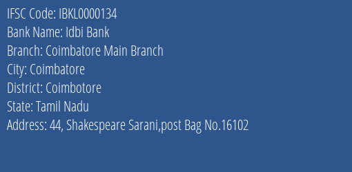 Idbi Bank Coimbatore Main Branch Branch, Branch Code 000134 & IFSC Code IBKL0000134