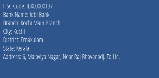 Idbi Bank Kochi Main Branch Branch Ernakulam IFSC Code IBKL0000137