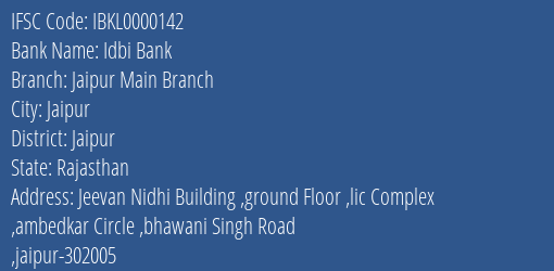 Idbi Bank Jaipur Main Branch Branch, Branch Code 000142 & IFSC Code IBKL0000142