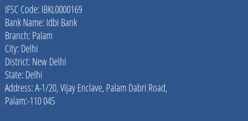 Idbi Bank Palam Branch, Branch Code 000169 & IFSC Code IBKL0000169
