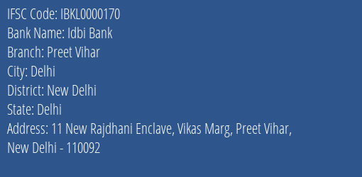 Idbi Bank Preet Vihar Branch, Branch Code 000170 & IFSC Code IBKL0000170