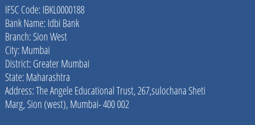 Idbi Bank Sion West Branch Greater Mumbai IFSC Code IBKL0000188