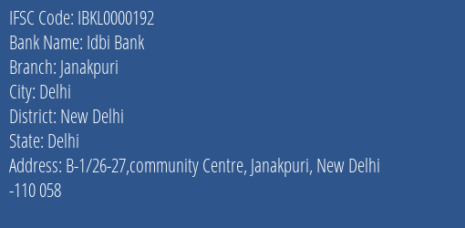 Idbi Bank Janakpuri Branch, Branch Code 000192 & IFSC Code IBKL0000192
