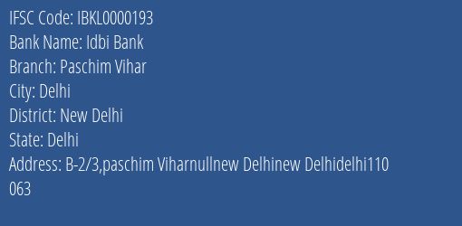 Idbi Bank Paschim Vihar Branch, Branch Code 000193 & IFSC Code IBKL0000193