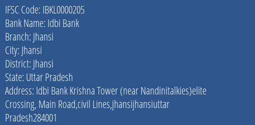 Idbi Bank Jhansi Branch Jhansi IFSC Code IBKL0000205