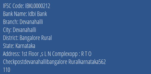 Idbi Bank Devanahalli Branch, Branch Code 000212 & IFSC Code IBKL0000212