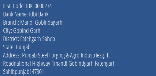 Idbi Bank Mandi Gobindagarh Branch Fatehgarh Saheb IFSC Code IBKL0000234