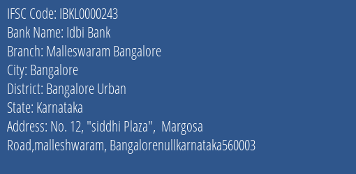 Idbi Bank Malleswaram Bangalore Branch, Branch Code 000243 & IFSC Code IBKL0000243