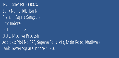 Idbi Bank Sapna Sangeeta Branch, Branch Code 000245 & IFSC Code IBKL0000245