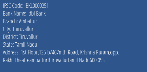 Idbi Bank Ambattur Branch, Branch Code 000251 & IFSC Code IBKL0000251