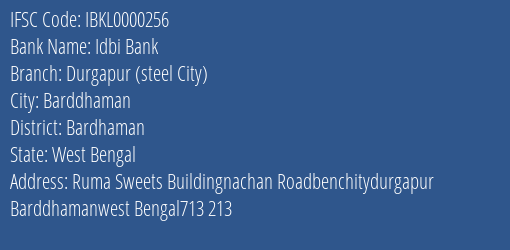 Idbi Bank Durgapur Steel City Branch, Branch Code 000256 & IFSC Code IBKL0000256