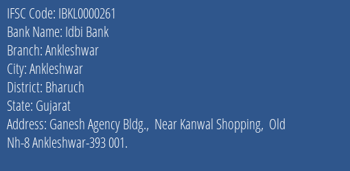 Idbi Bank Ankleshwar Branch, Branch Code 000261 & IFSC Code IBKL0000261