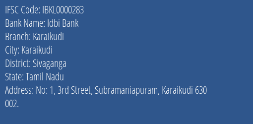 Idbi Bank Karaikudi Branch, Branch Code 000283 & IFSC Code IBKL0000283