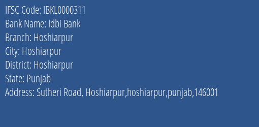 Idbi Bank Hoshiarpur Branch Hoshiarpur IFSC Code IBKL0000311