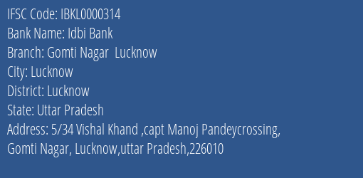 Idbi Bank Gomti Nagar Lucknow Branch, Branch Code 000314 & IFSC Code IBKL0000314